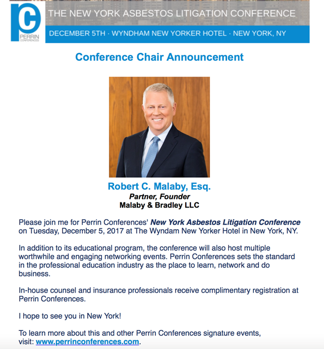 Robert C. Malaby to Present as Co-Chair and Speaker at the New York Asbestos Litigation Conference on December 5, 2017 at The Wyndam New Yorker Hotel, New York, NY